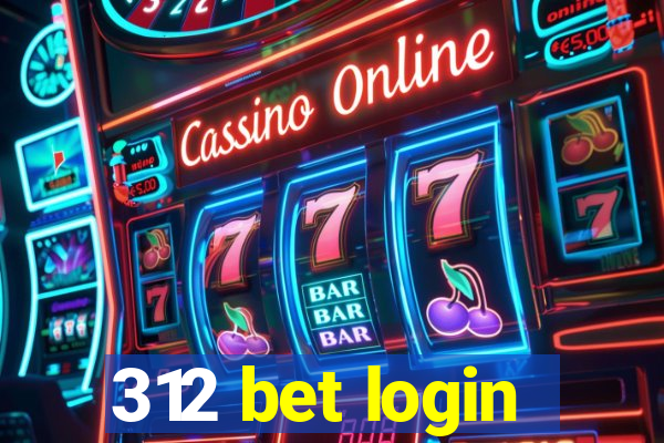 312 bet login